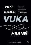 Pazi kojeg vuka hraniš Pazi kojeg vuka hraniš