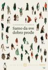 Samo da sve dobro prođe