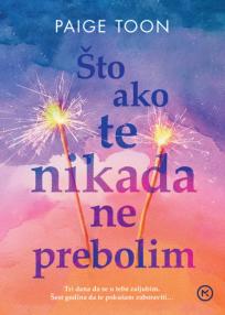 Što ako te nikada ne prebolim