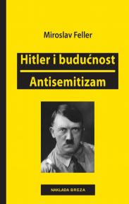 Hitler i budućnost / Antisemitizam