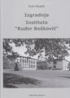 Izgradnja Instituta “Ruđer Bošković”