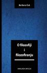 O filozofiji i filozofiranju. U potrazi za izgubljenim činom