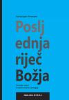 Posljednja riječ Božja. Temeljni nacrt fundamentalne teologije