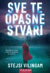 Sve te opasne stvari