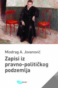 Zapisi iz pravno-političkog podzemlja