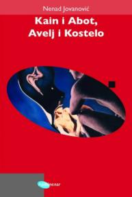 Kain i Abot, Avelj i Kostelo