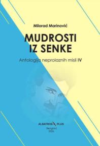 Mudrosti iz senke - Antologija neprolaznih misli IV