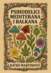 Psihodelići Mediterana i Balkana