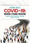 COVID-19: Mračna strana medicine