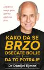 Kako da se brzo osećate bolje i da to potraje