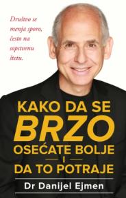 Kako da se brzo osećate bolje i da to potraje