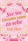 Sve što čuvamo samo za sebe