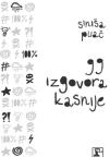 99 izgovora kasnije