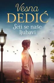 Seti se naše ljubavi