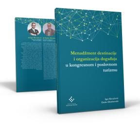 Knjiga Menadžment destinacije i organizacija događaja u kongresnom i poslovnom turizmu