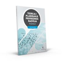 Teorija i planiranje privrednog razvoja – Praktikum