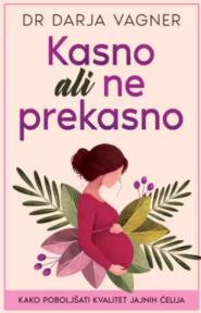 Kasno ali ne prekasno