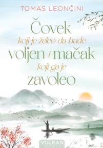 Čovek koji je želeo da bude voljen i mačak koji ga je zavoleo