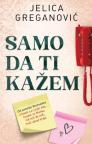 Samo da ti kažem