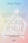 Isceljenje počinje u telu