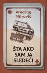 Šta ako sam ja sledeći