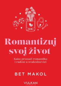 Romantizuj svoj život