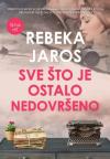 Sve što je ostalo nedovršeno