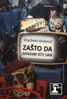 Zašto da sanjam isti san