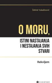 O moru, istini nastajanja i nestajanja svih stvari