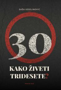 Kako živeti tridesete?