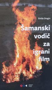 Šamanski vodič za igrani film