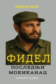 Fidel - poslednji Mohikanac