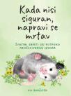 Kad nisi siguran, napravi se mrtav