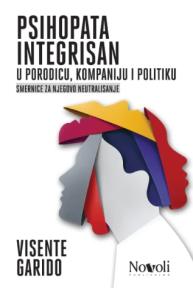 Psihopata integrisan u porodicu, kompaniju i politiku