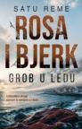 Rosa i Bjerk: Grob u ledu