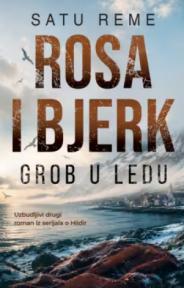 Rosa i Bjerk: Grob u ledu