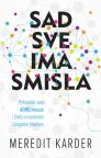 Sad sve ima smisla