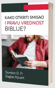 Kako otkriti smisao i pravu vrednost Biblije