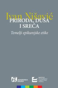 Priroda, duša i sreća: Temelji epikurejske etike
