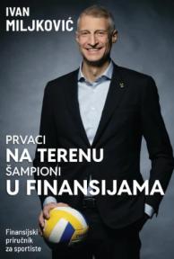 Prvaci na terenu, šampioni u finansijama