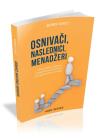 Osnivači, naslednici, menađeri