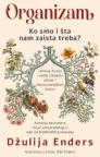 Organizam: Ko smo i šta nam zaista treba?