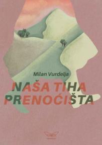 Naša tiha prenoćišta